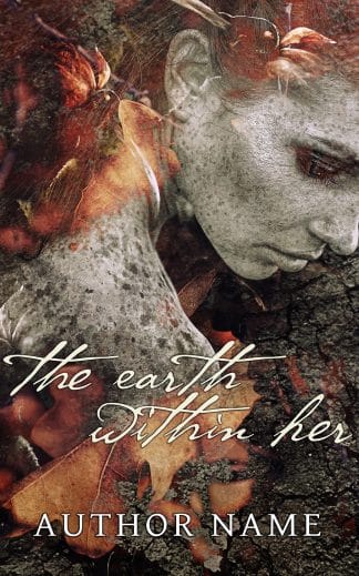 Ready Made Mystery, Paranormal, Thriller & Suspense Ebook Cover: the earth within her – Psychological Fiction Premade Cover