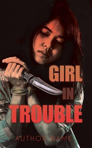 Ready Made Dystopia, Mystery, Thriller & Suspense Book Cover: Girl in Trouble