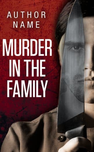 Pre-made Mystery, Thriller & Suspense Cover Design: Murder in the Family