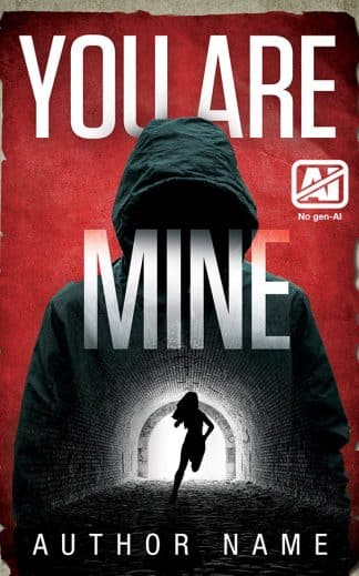 Pre-made Action & Adventure, Horror, Thriller & Suspense Ebook Cover: You are Mine