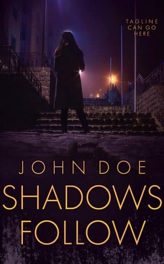 Premade Mystery, Thriller & Suspense Book Cover: Shadows Follow