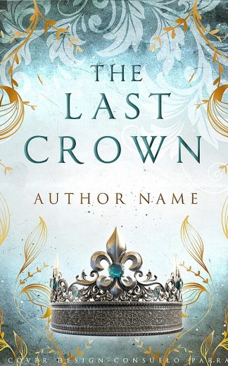 Pre-made Action & Adventure, Fantasy, Historical Fiction Cover Design: The Last Crown