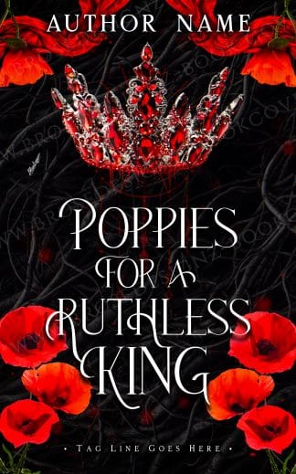 Premade Fantasy, Romance Book Cover: Poppies for a Ruthless King