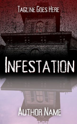 Ready Made Horror, Paranormal, Thriller & Suspense Cover Design: Infestation