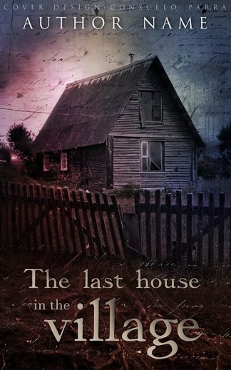 Pre-made Horror, Mystery, Thriller & Suspense Book Cover: The Last House in the Village
