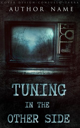 Pre-made Horror Book Cover: Tuning in the Other Side