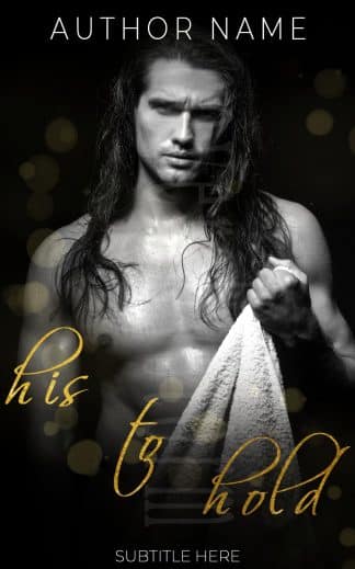 Ready Made Erotica, Romance Book Cover: His To Hold - Set of 3