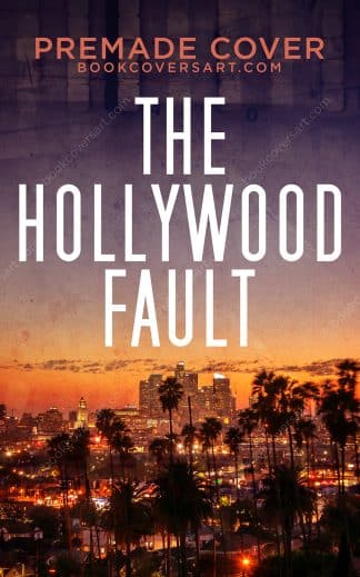Pre-made Thriller & Suspense Cover Design: The Hollywood Fault
