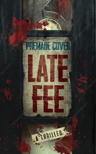 Pre-made Horror, Thriller & Suspense Ebook Cover: Late Fee