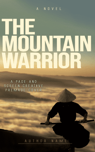 Premade Action & Adventure, Historical Fiction Book Cover: The Mountain Warrior