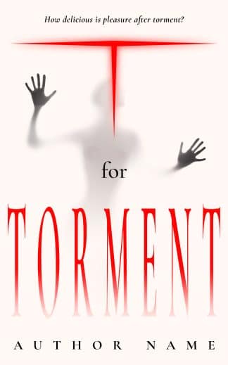 Pre-made Horror, Paranormal, Thriller & Suspense Book Cover: T for Torment - Supernatural Horror & Ghost Mystery Premade Cover