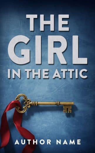 Premade Thriller & Suspense Ebook Cover: The girl in the attic