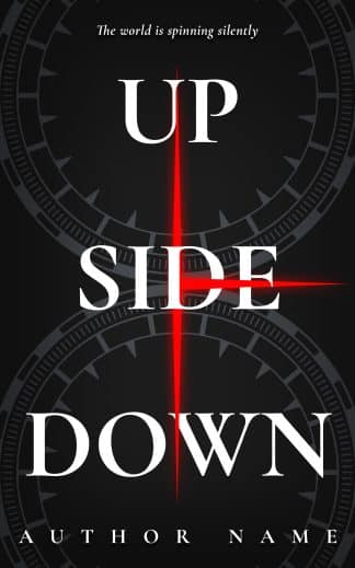 Premade Dystopia, Mystery, Sci-Fi Ebook Cover: Upsidedown - Sci-Fi Thriller & Time Travel Suspense Premade Cover