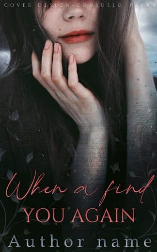 Pre-made Chick Lit, Romance, Young Adult Cover Design: When a find you Again