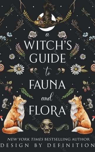 Pre-made Cozy, Fantasy, Paranormal Book Cover: The Witch's Guide to Fauna and Flora