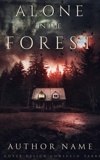 Ready Made Horror, Mystery, Thriller & Suspense Book Cover: Alone in the Forest