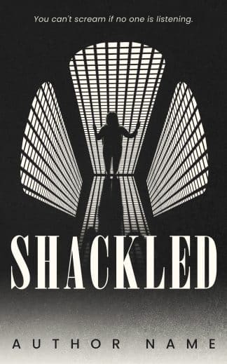 Premade Horror, Thriller & Suspense Book Cover: SHACKLED - Dark Horror & Captivity Thriller Premade Book Cover