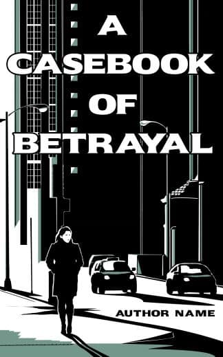 Pre-made Literary Fiction, Mystery, Thriller & Suspense Ebook Cover: A CASEBOOK OF BETRAYAL - Noir Crime & Legal Thriller Premade Book Cover