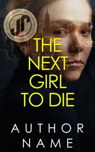 Pre-made Thriller & Suspense Cover Design: THE NEXT GIRL TO DIE