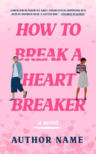 Ready Made Chick Lit, Romance Book Cover: How to Break a Heartbreaker