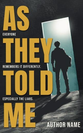 Pre-made Mystery, Thriller & Suspense, Young Adult Cover Design: AS THEY TOLD ME - Psychological Thriller & Domestic Noir Premade Book Cover