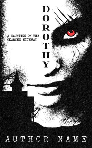 Premade Horror, Thriller & Suspense Cover Design: DOROTHY - Paranormal Horror & Psychological Thriller Premade Book Cover