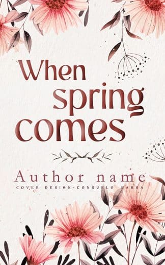 Pre-made Young Adult, Chick Lit, Romance Book Cover: When spring comes