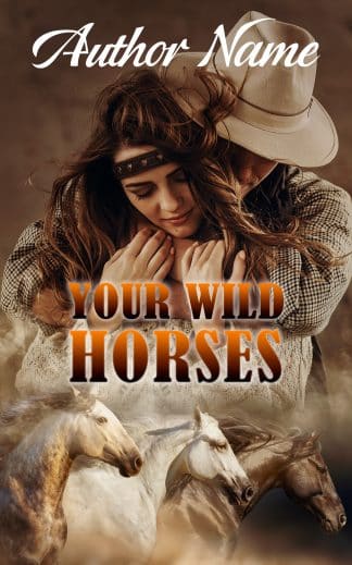 Premade Romance Cover Design: Your Wild Horses