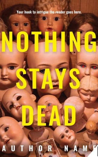 Premade Horror, Thriller & Suspense Book Cover: Nothing Stays Dead - A Premade Book Cover