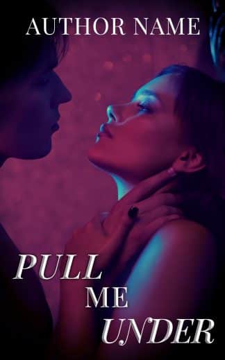Pre-made Erotica, Romance Cover Design: Pull Me Under