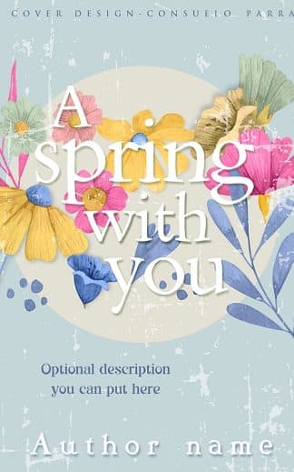 Pre-made Chick Lit, Romance Ebook Cover: A Spring with you
