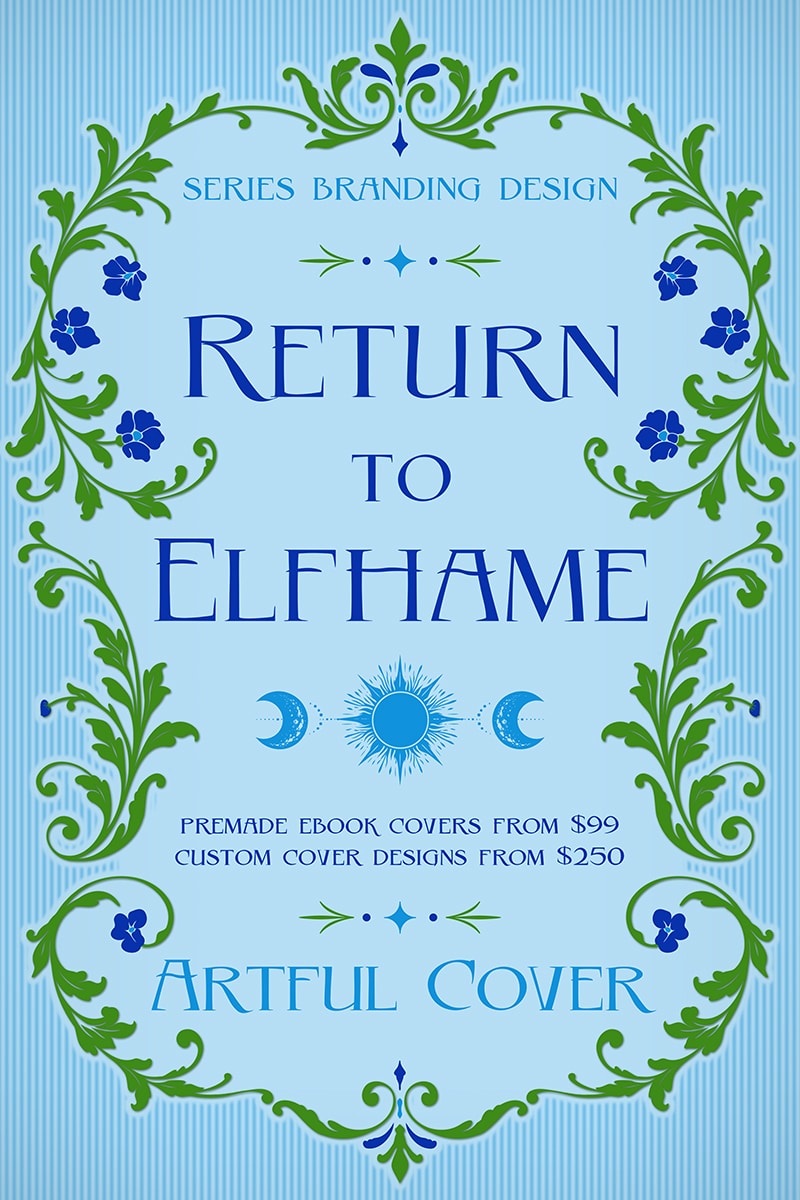 Pre-made Fantasy, Romance, Young Adult Cover Design: Return to Elfhame