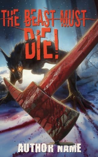Pre-made Horror Cover Design: THE BEAST MUST DIE!